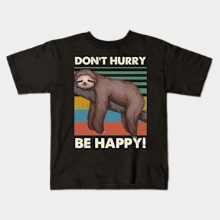 Do Not Hurry Be Happy Sloth Vintage Kids T-Shirt